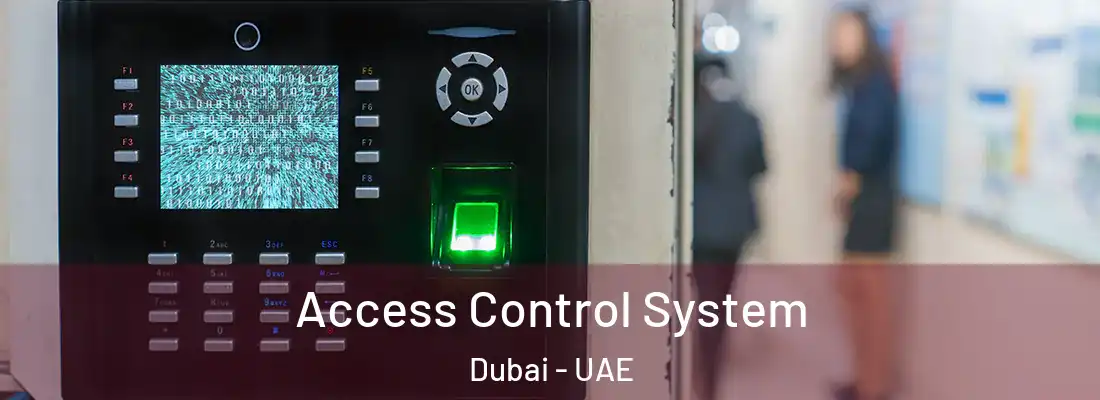  Access Control System Dubai - UAE