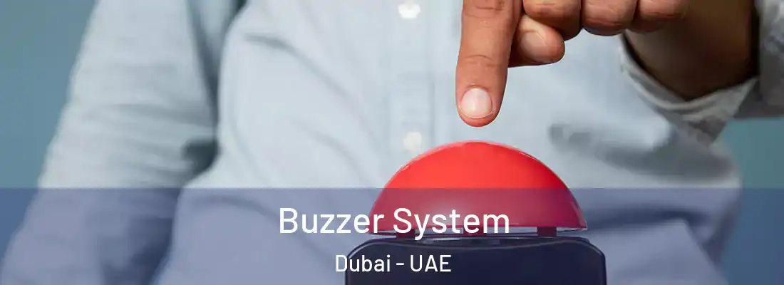  Buzzer System Dubai - UAE