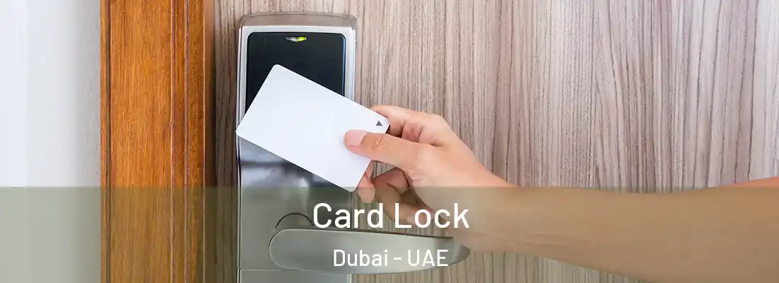  Card Lock Dubai - UAE