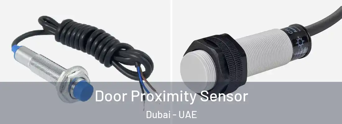  Door Proximity Sensor Dubai - UAE
