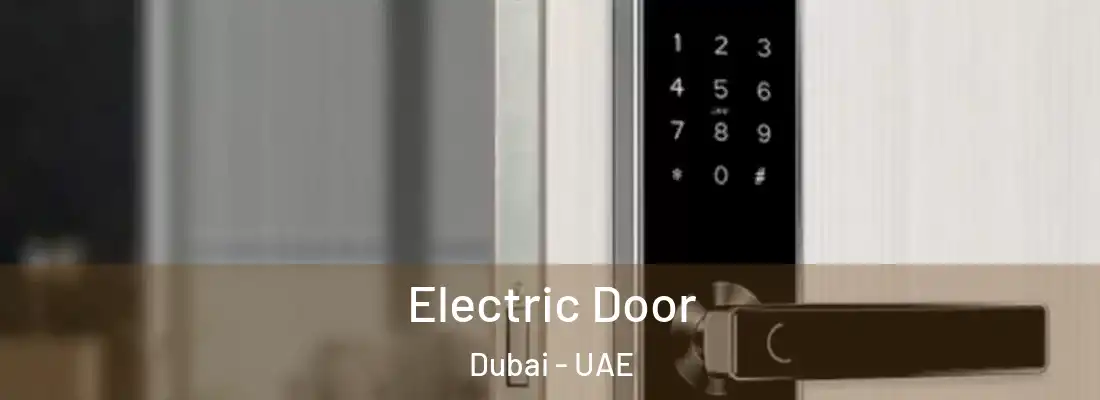  Electric Door Dubai - UAE