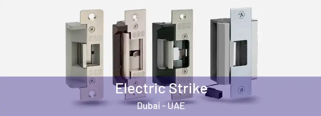  Electric Strike Dubai - UAE