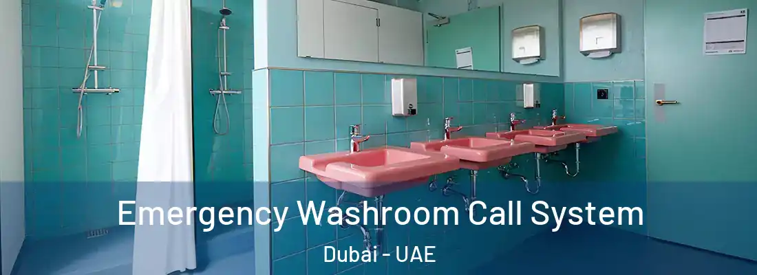  Emergency Washroom Call System Dubai - UAE