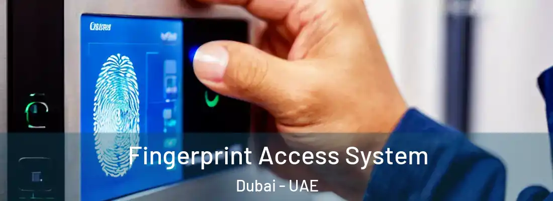  Fingerprint Access System Dubai - UAE