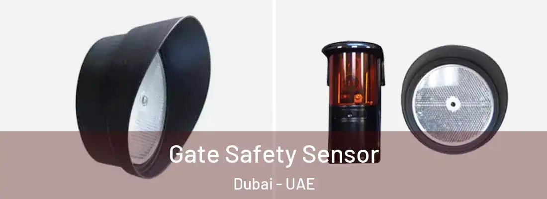  Gate Safety Sensor Dubai - UAE