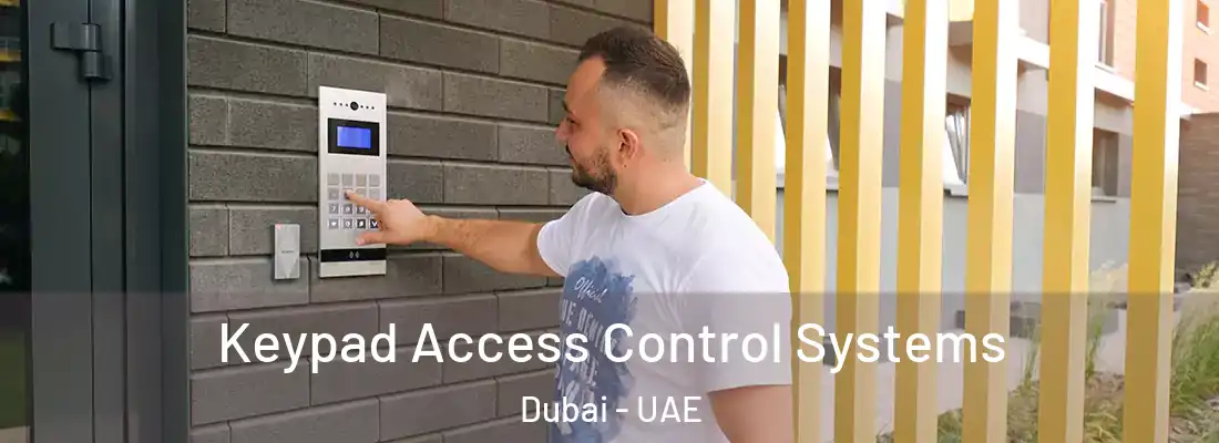  Keypad Access Control Systems Dubai - UAE