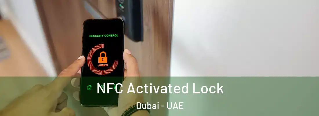  NFC Activated Lock Dubai - UAE