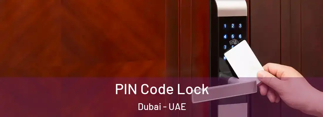  PIN Code Lock Dubai - UAE