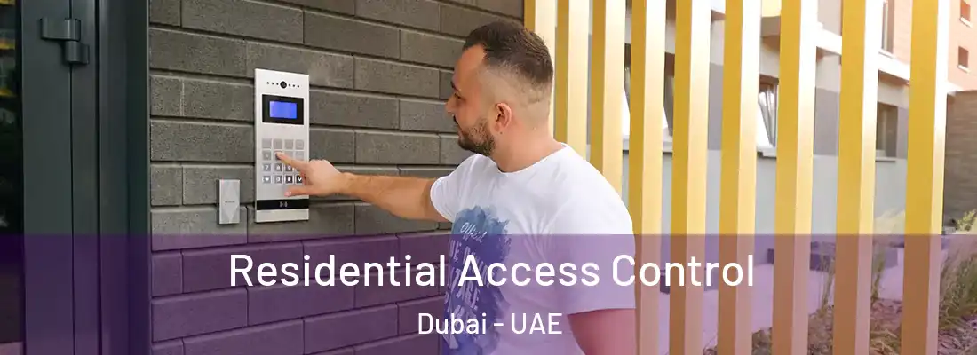  Residential Access Control Dubai - UAE