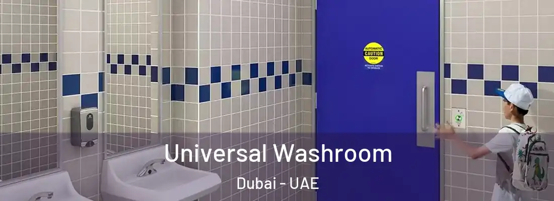  Universal Washroom Dubai - UAE