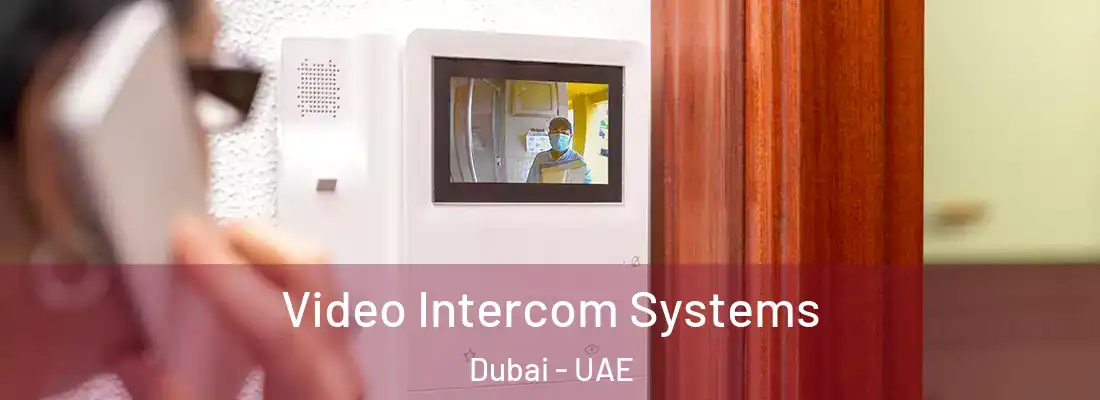  Video Intercom Systems Dubai - UAE